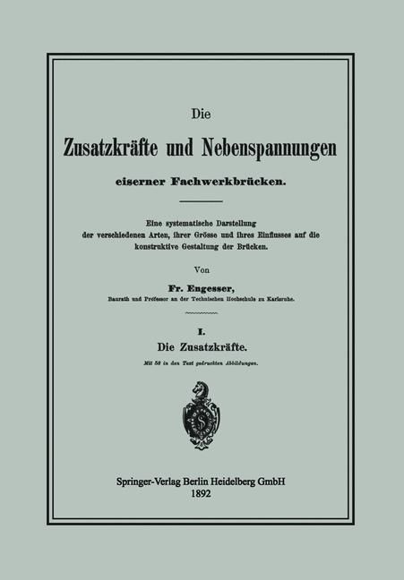 Produktbild: Die Zusatzkr&auml;fte und Nebenspannungen eiserner Fachwerkbr&uuml;cken