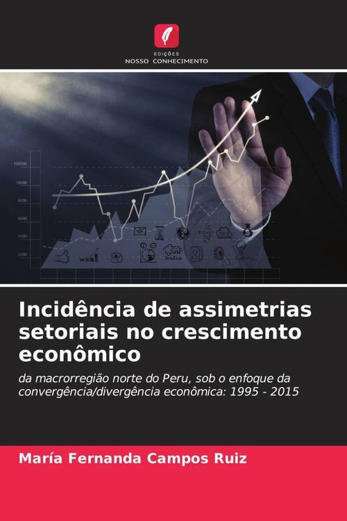 Produktbild: Incid&ecirc;ncia de assimetrias setoriais no crescimento econ&ocirc;mico
