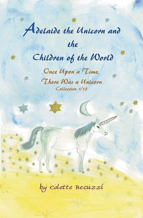 Produktbild: Adelaide the Unicorn and the Children of the World