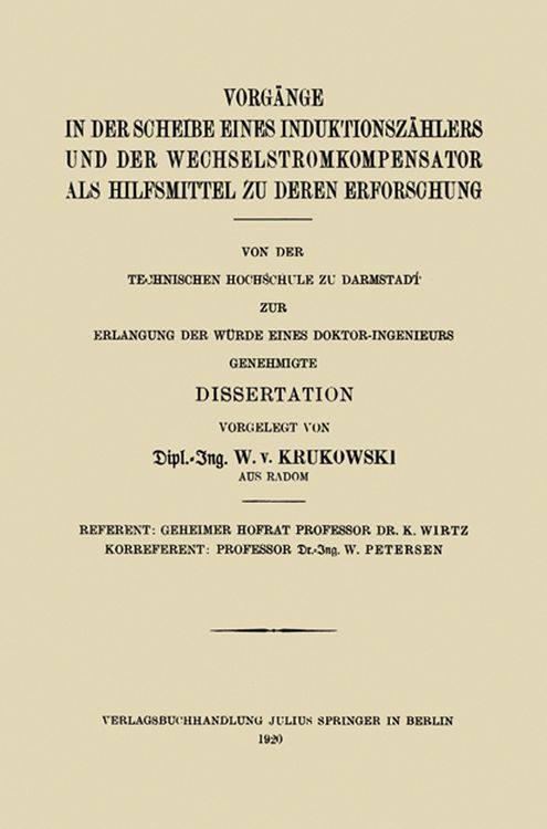 Produktbild: Vorg&auml;nge in der Scheibe Eines Induktionsz&auml;hlers und der Wechselstromkompensator als Hilfsmittel zu Deren Erforschung