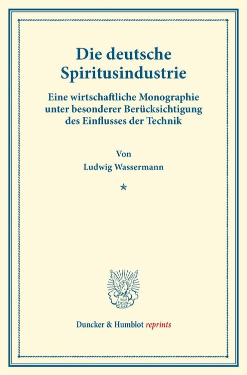 Produktbild: Die deutsche Spiritusindustrie.