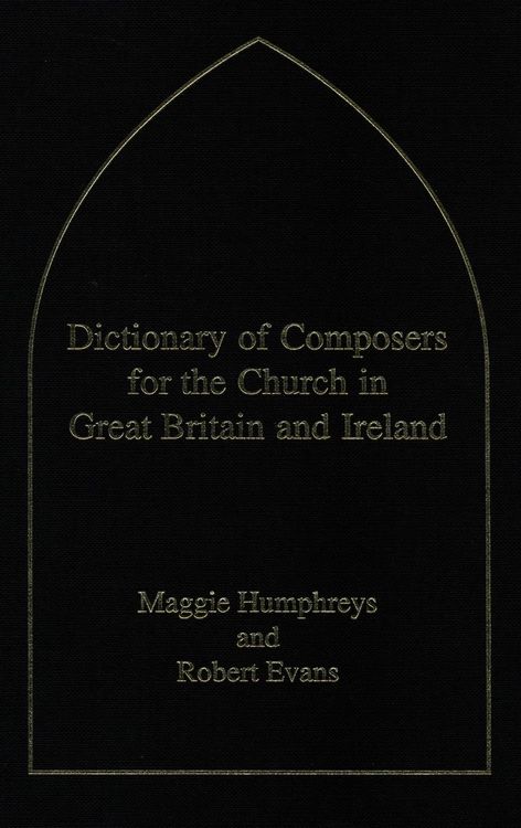 Produktbild: Dictionary of Composers for the Church in Great Britain and Ireland