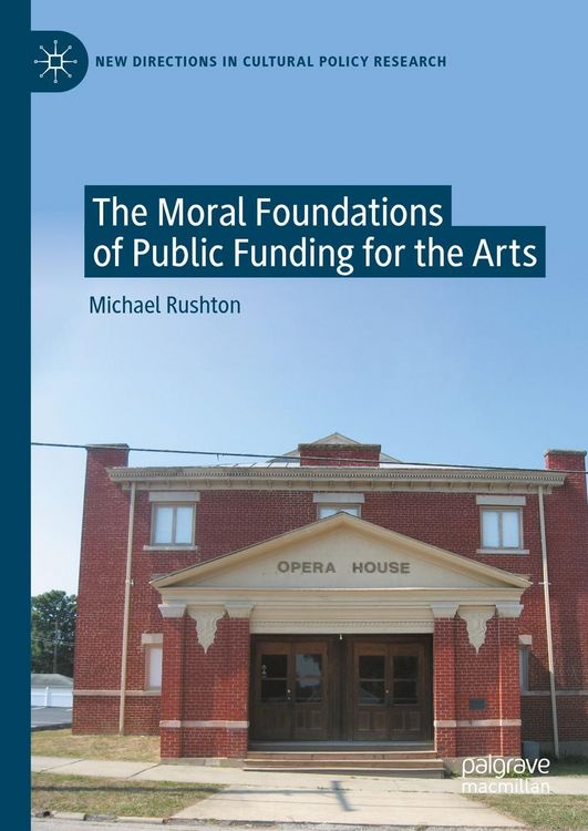 Produktbild: The Moral Foundations of Public Funding for the Arts