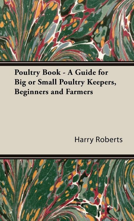 Produktbild: Poultry Book - A Guide for Big or Small Poultry Keepers, Beginners and Farmers