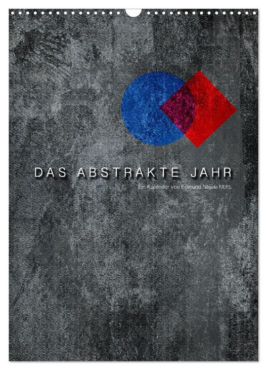 Produktbild: Das Abstrakte Jahr (Wandkalender 2026 DIN A3 hoch), CALVENDO Monatskalender