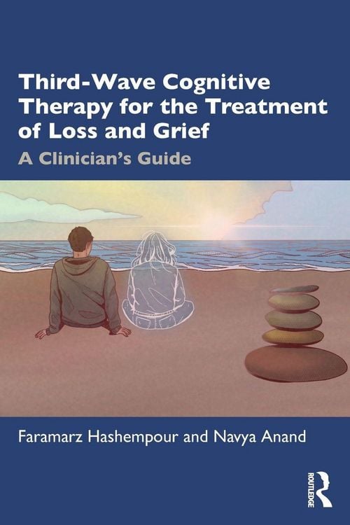 Produktbild: Third-Wave Cognitive Therapy for the Treatment of Loss and Grief
