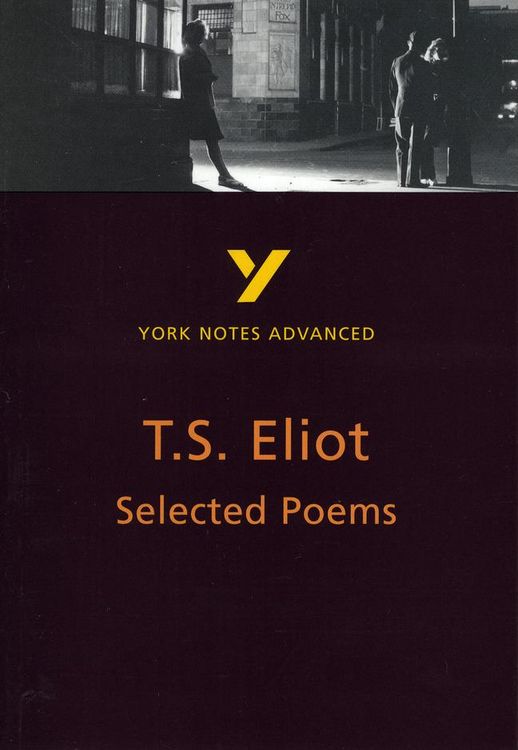 Produktbild: Selected Poems of T S Eliot (York Notes Advanced) English Literature Study Guide - for 2026, 2027 exams