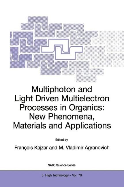 Produktbild: Multiphoton and Light Driven Multielectron Processes in Organics: New Phenomena, Materials and Applications