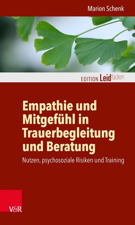 Produktbild: Empathie und Mitgef&uuml;hl in Trauerbegleitung und Beratung