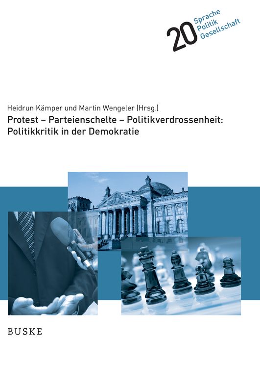 Produktbild: Protest - Parteienschelte - Politikverdrossenheit: Politikkritik in der Demokratie