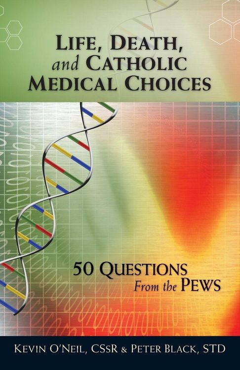 Produktbild: Life, Death, and Catholic Medical Choices