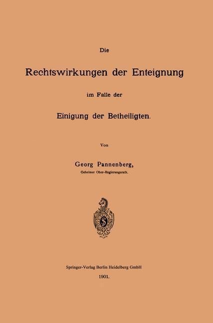 Produktbild: Die Rechtswirkungen der Enteignung im Falle der Einigung der Betheiligten