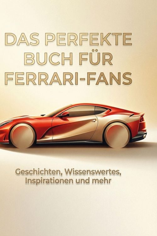 Produktbild: Das perfekte Buch f&uuml;r Ferrari-Fans