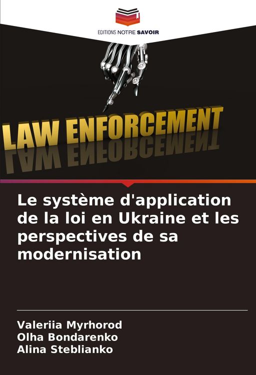 Produktbild: Le syst&egrave;me d'application de la loi en Ukraine et les perspectives de sa modernisation