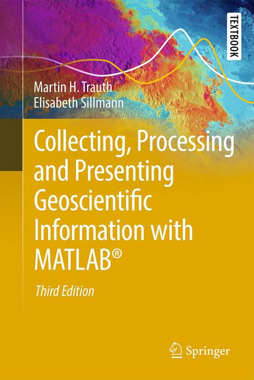 Produktbild: Collecting, Processing, and Presenting Geoscientific Information with MATLAB&reg;