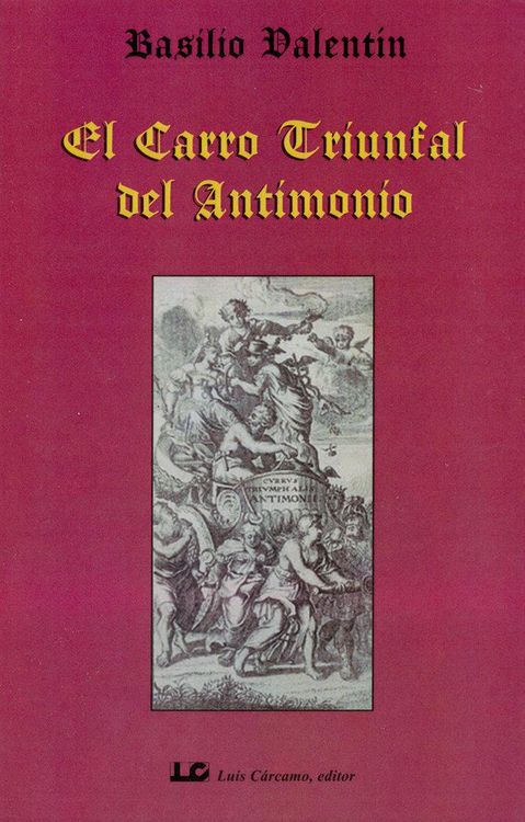 Produktbild: Valentin, B: Carro triunfal del antimonio, el