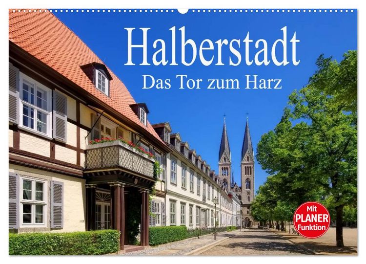 Produktbild: Halberstadt - Das Tor zum Harz (Wandkalender 2026 DIN A2 quer), CALVENDO Monatskalender