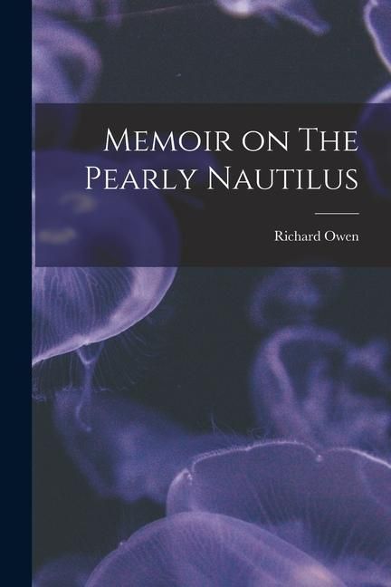 Produktbild: Memoir on The Pearly Nautilus