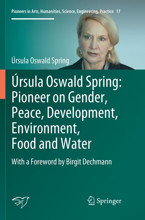 Produktbild: &Uacute;rsula Oswald Spring: Pioneer on Gender, Peace, Development, Environment, Food and Water