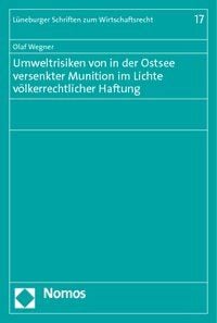 Produktbild: Umweltrisiken von in der Ostsee versenkter Munition im Lichte v&ouml;lkerrechtlicher Haftung