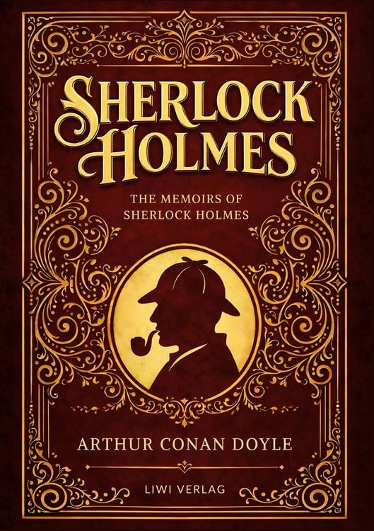 Produktbild: Sherlock Holmes: The Memoirs of Sherlock Holmes (English Edition)