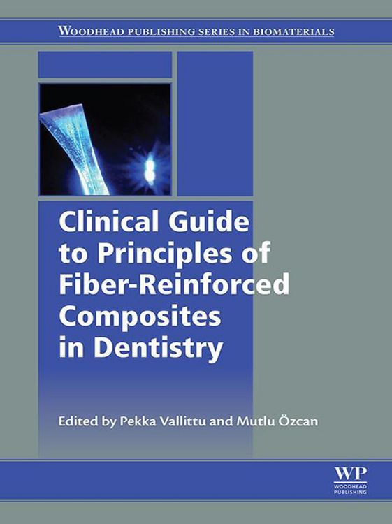 Produktbild: Clinical Guide to Principles of Fiber-Reinforced Composites in Dentistry