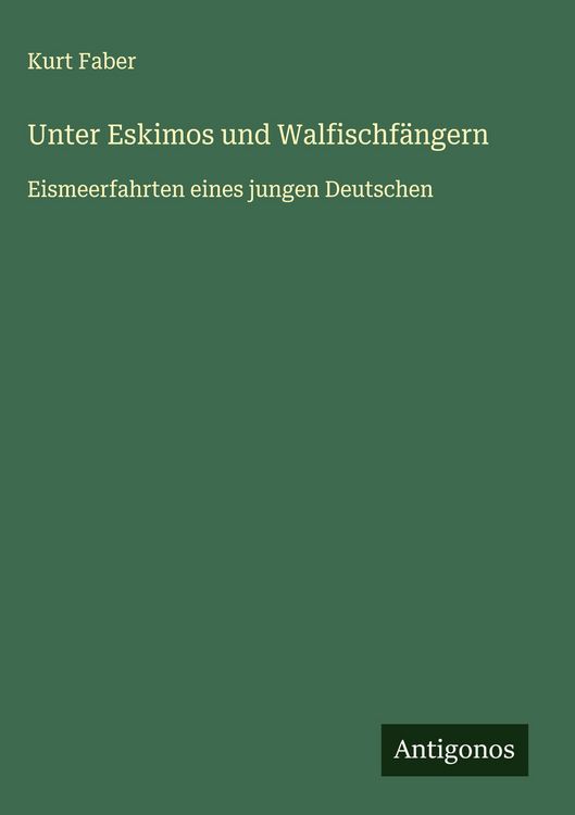 Produktbild: Unter Eskimos und Walfischf&auml;ngern