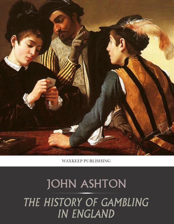 Produktbild: The History of Gambling in England