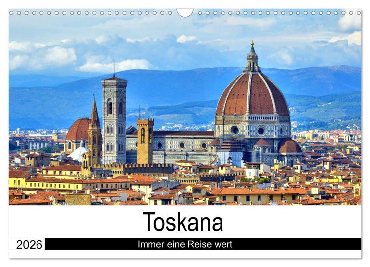 Produktbild: Toskana - Immer eine Reise wert (Wandkalender 2026 DIN A3 quer), CALVENDO Monatskalender