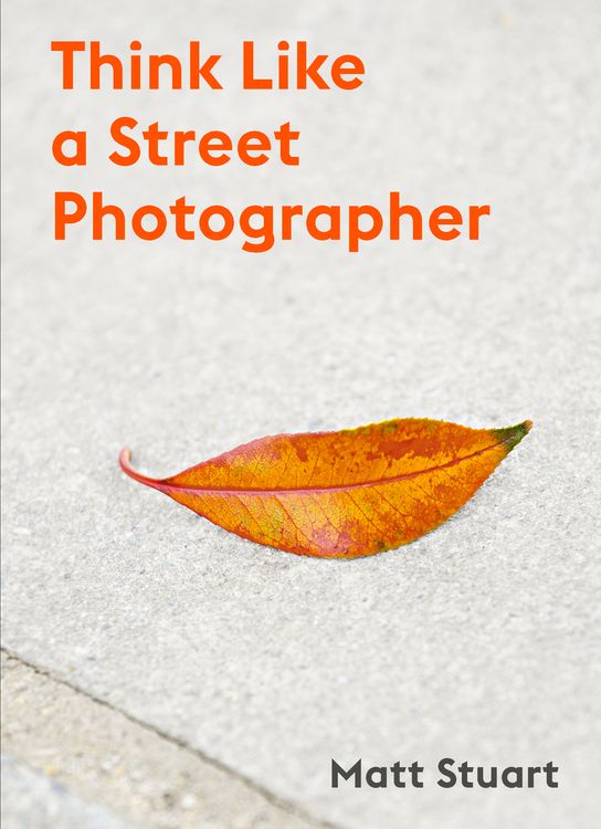 Produktbild: Think Like a Street Photographer