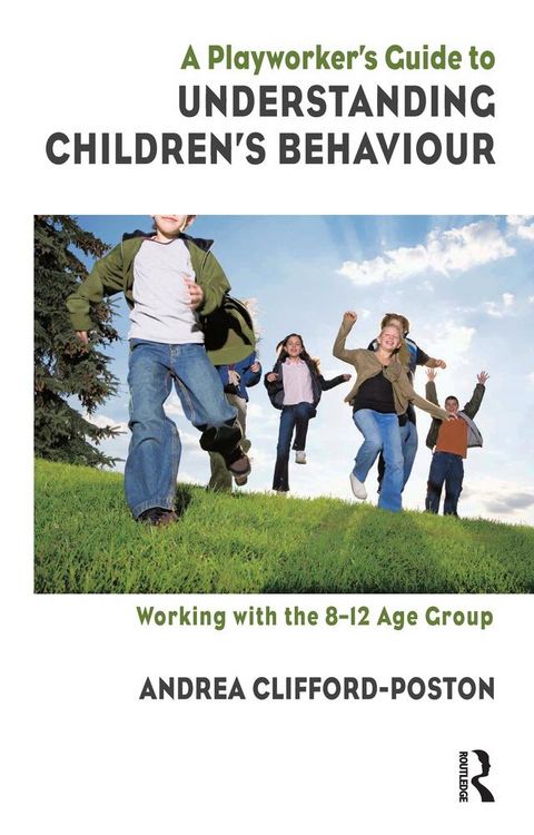 Produktbild: A Playworker's Guide to Understanding Children's Behaviour