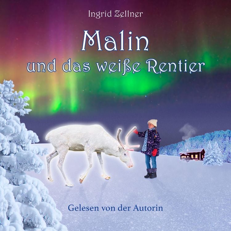 Produktbild: Malin und das wei&szlig;e Rentier