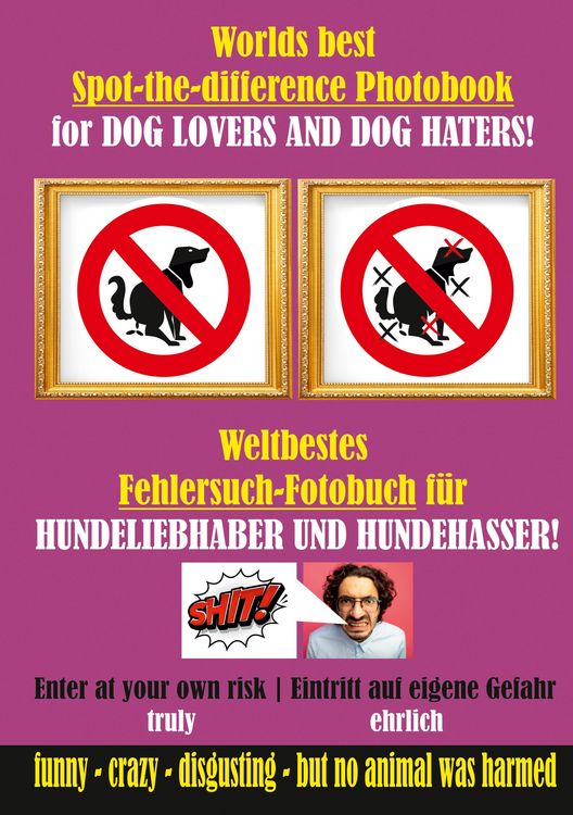 Produktbild: Weltbestes Hundekacke Fehlersuch-Fotobuch f&uuml;r Hundeliebhaber und Hundehasser!