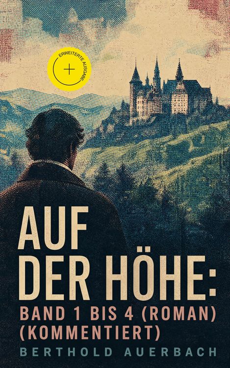 Produktbild: Auf der H&ouml;he: Band 1 bis 4 (Roman) (Kommentiert)