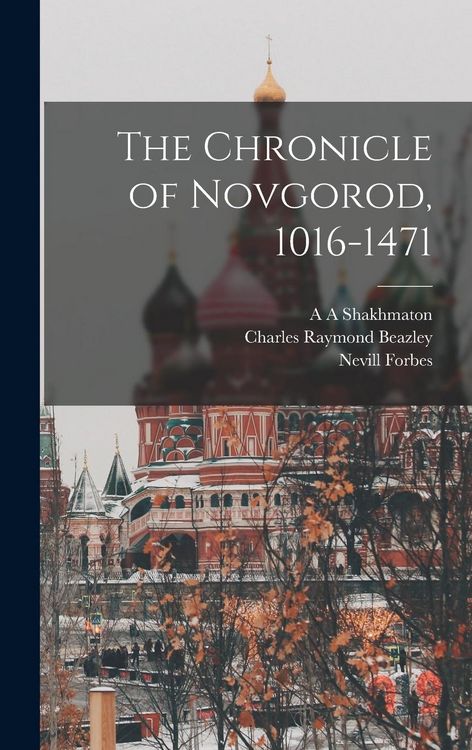 Produktbild: The Chronicle of Novgorod, 1016-1471