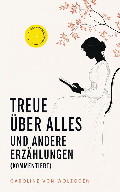 Produktbild: Treue &uuml;ber Alles und andere Erz&auml;hlungen (Kommentiert)
