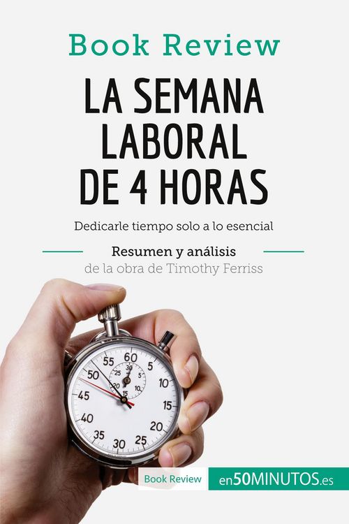 Produktbild: La semana laboral de 4 horas de Timothy Ferriss (An&aacute;lisis de la obra)