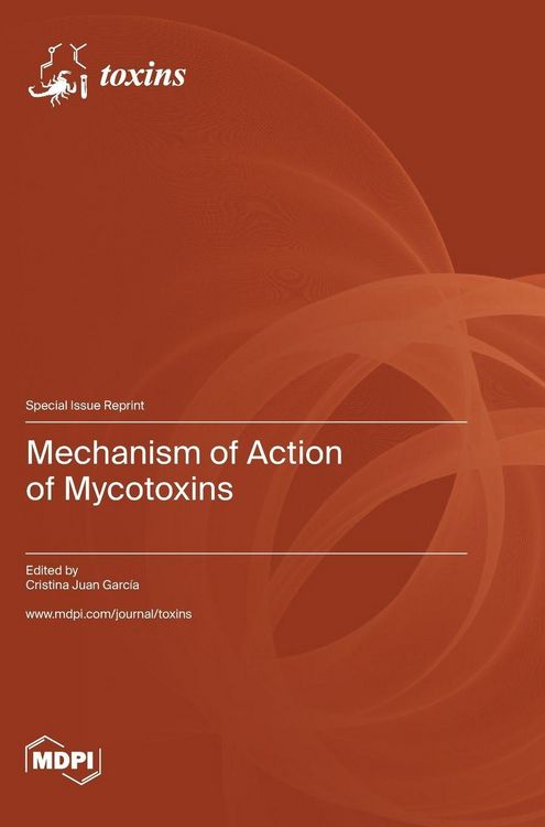 Produktbild: Mechanism of Action of Mycotoxins