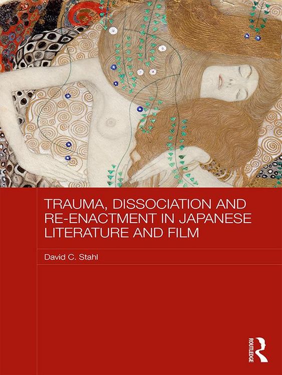 Produktbild: Trauma, Dissociation and Re-enactment in Japanese Literature and Film