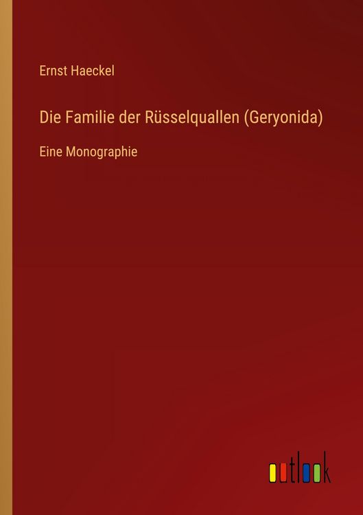 Produktbild: Die Familie der R&uuml;sselquallen (Geryonida)