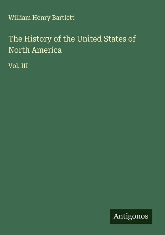 Produktbild: The History of the United States of North America