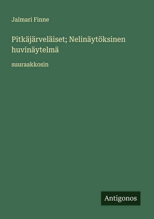 Produktbild: Pitk&auml;j&auml;rvel&auml;iset; Nelin&auml;yt&ouml;ksinen huvin&auml;ytelm&auml;