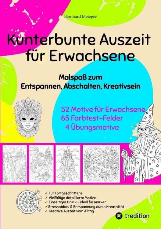 Produktbild: Kunterbunte Auszeit &ndash; Malbuch f&uuml;r Erwachsene