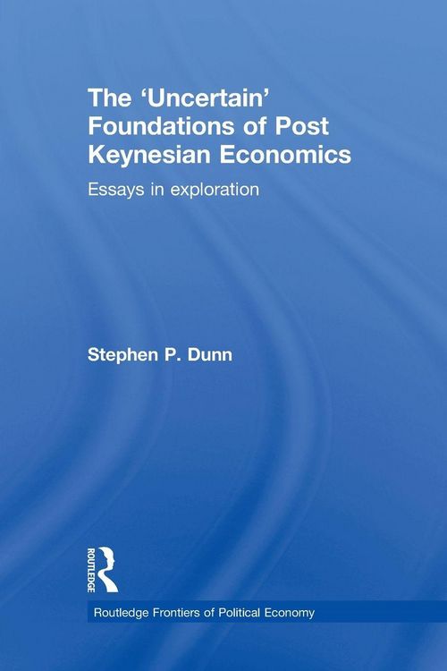 Produktbild: The 'Uncertain' Foundations of Post Keynesian Economics