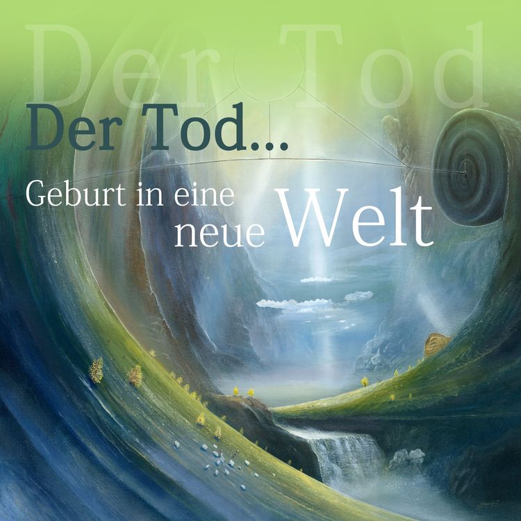 Produktbild: Der Tod - Geburt in eine neue Welt