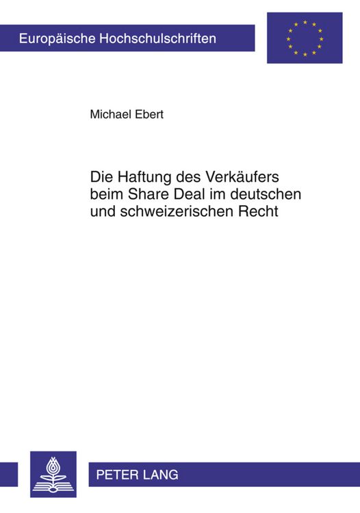 Produktbild: Die Haftung des Verkaeufers beim Share Deal im deutschen und schweizerischen Recht