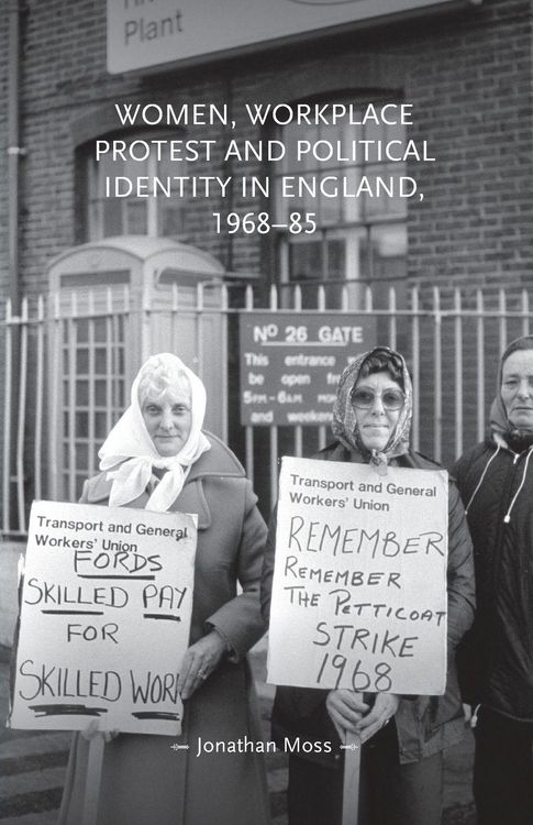 Produktbild: Women, workplace protest and political identity in England, 1968-85