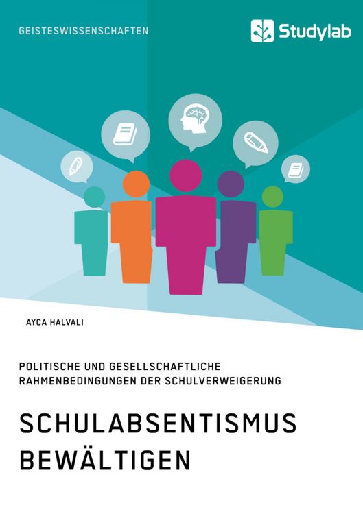Produktbild: Schulabsentismus bew&auml;ltigen. Politische und gesellschaftliche Rahmenbedingungen der Schulverweigerung
