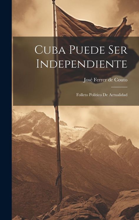 Produktbild: Cuba Puede ser Independiente