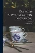 Produktbild: Customs Administration in Canada;